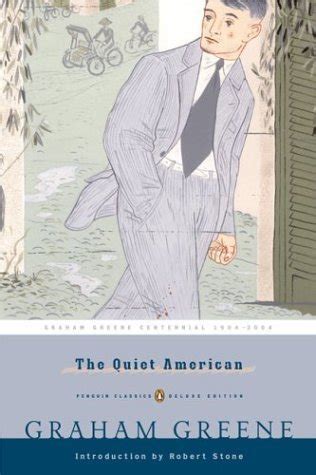 Book Review The Quiet American By Graham Greene Inverarity LiveJournal