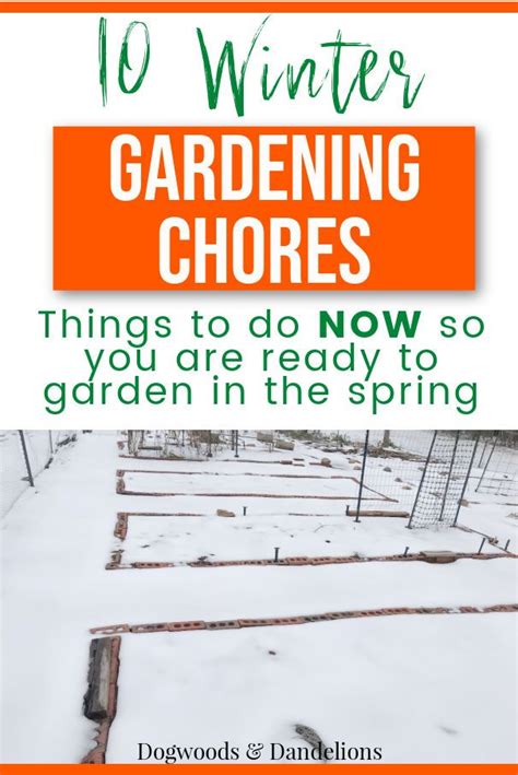 Winter Gardening Chores In 2021 Winter Garden Garden Chores Chores