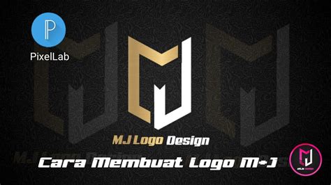 Cara Membuat Logo Design Pixellab Inisial Nama Mj Full Tutorial Youtube