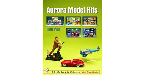 Aurora Model Kits By Thomas Graham