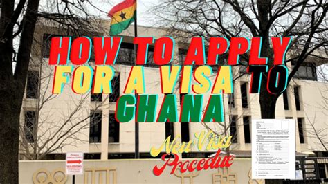 How To Apply For A Visa From Us To Ghana New Visa Procedures Youtube