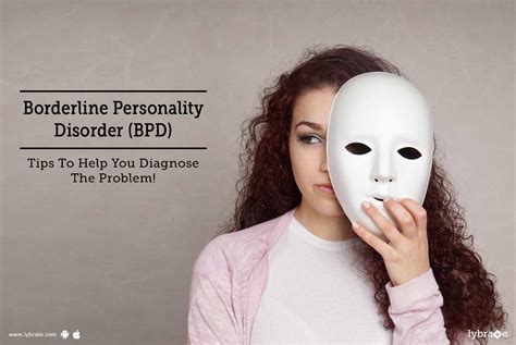 Borderline Personality Disorder Bpd Tips To Help You Diagnose The