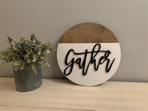 Home Decor Gather Wood Sign Farmhouse Sign Wood Round Sign Etsy In