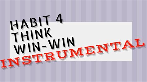 Habit 4 Instrumental Think Win Win Youtube