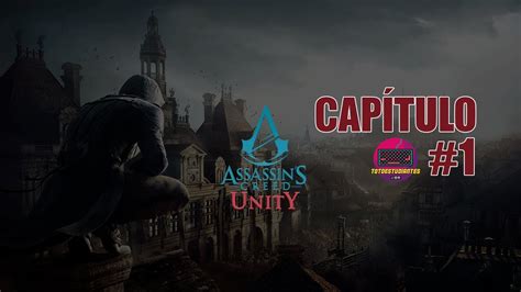 Assassins Creed Unity Episodio Pr Logo La Tragedia De Jacques