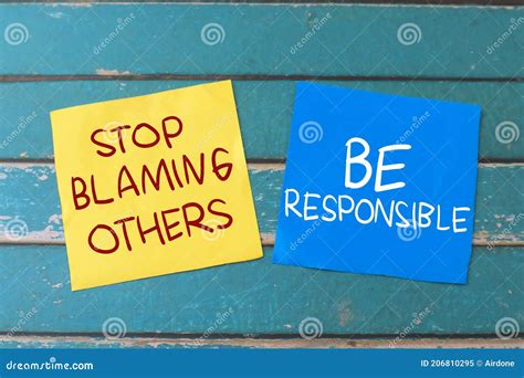 Stop Blaming Others Be Responsible Text Words Typography Written On