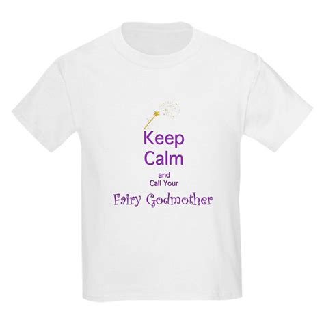 Keep Calm And Call Your Fairy Godmother Kids T Shirt Keep Calm And Call