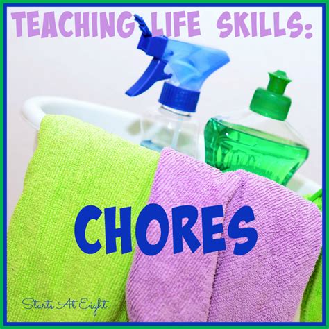 Teaching Life Skills Chores Startsateight