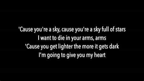 'cause you're a sky, you're a sky full of stars such a heavenly view you're such a heavenly view. Coldplay 'A Sky Full of Stars' | Lyrics Explained - YouTube