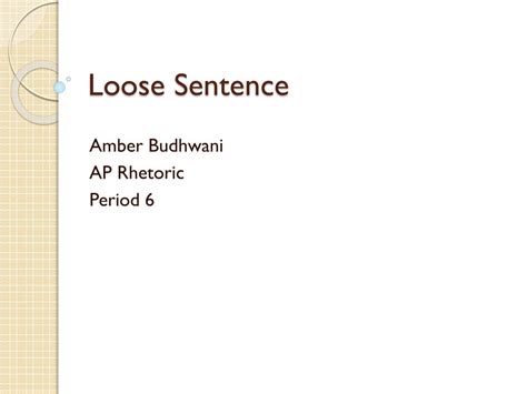 Ppt Loose Sentence Powerpoint Presentation Free Download Id1932665