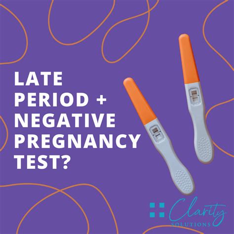 Late Period But Negative Pregnancy Test What S Going On