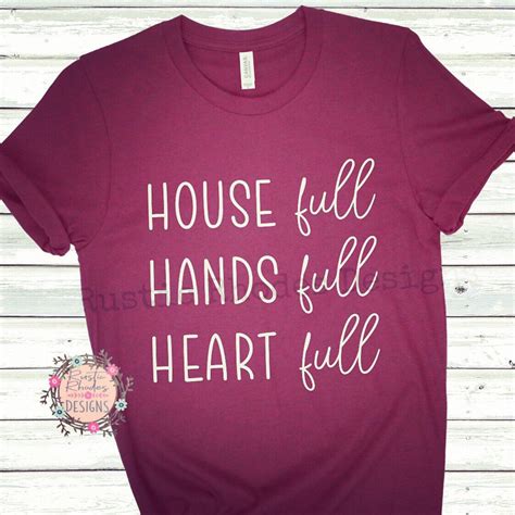 Mom Svg House Full Hands Full Heart Full Svg Mom Shirt