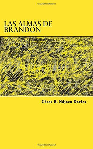 Las Almas de Brandon Vol de César Brandon Ndjocu Davies https amazon es dp X