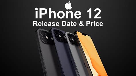 Iphone 12 Release Date And Price Final Design Color 5g 120hz Leaks