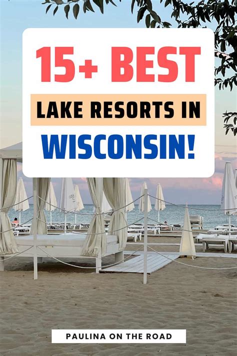 20 Best Lake Resorts In Wisconsin Paulina On The Road