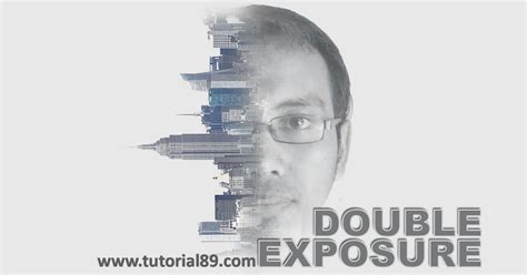 Cara Membuat Efek Foto Double Exposure Di Photoshop Tutorial89