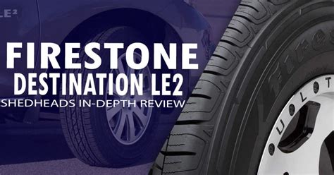 Firestone Destination Le2 Review One Year Later