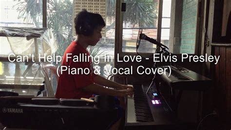 Can T Help Falling In Love Elvis Presley Piano Vocal Cover YouTube
