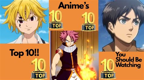 Top 10 Animes You Should Be Watching Youtube