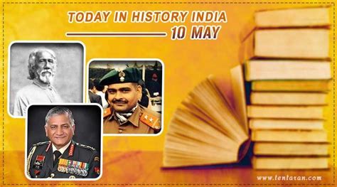 Check Out What Is Today In History India 10 May Special Day Today 10