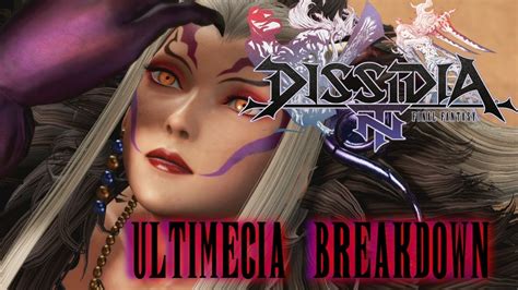 Ultimecia Breakdown Dissidia Final Fantasy Nt Out Of Date Youtube