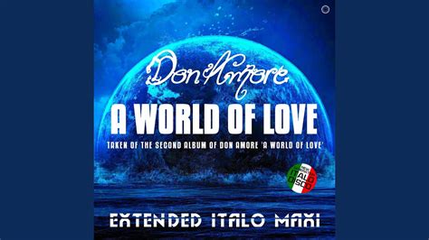 A World Of Love Vocal Extended Disco Mix Youtube