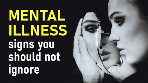 12 Mental Illness Signs You Should Not Ignore Youtube