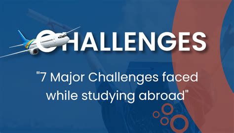 7 Major Challenges Faced While Studying Abroad