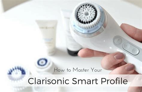 Master Your Clarisonic Smart Profile Brush Timeless Skin Solutions