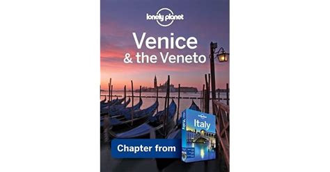 Lonely Planet Venice And The Veneto Chapter From Italy Travel Guide By