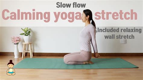 Yogaeun Calming Yoga Slow Flow Relaxing Bedtime Stretches Youtube