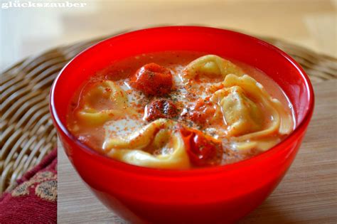 glückszauber Tomaten Tortellini Suppe