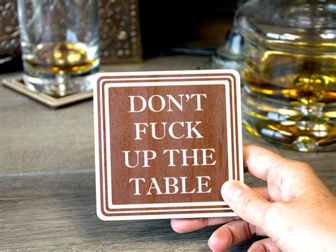 Don T Fuck Up The Table Wood Drink Coasters By Wooden Shoe