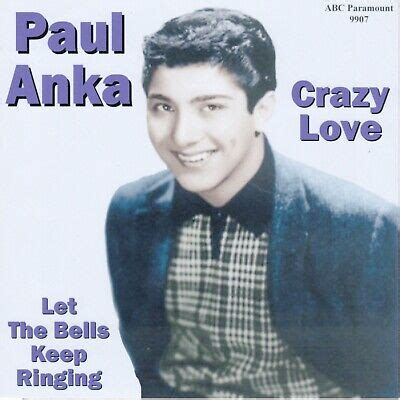 Paul Anka Crazy Love Let Bells Keep Ringing ABC Paramount 9907
