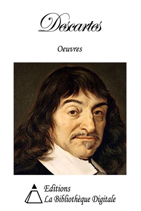 Descartes Les Passions De L'âme Explication De Texte - bol.com | Oeuvres de René Descartes (ebook), René Descartes