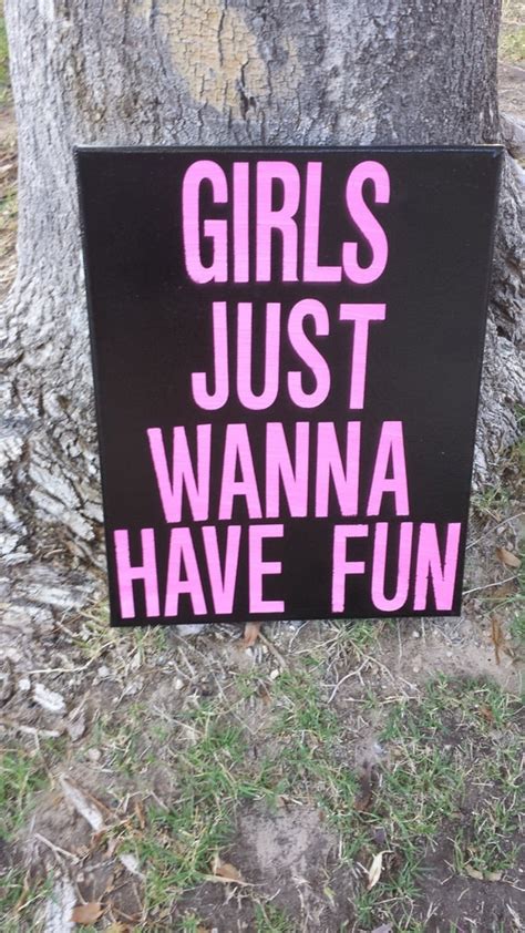 Girls Just Wanna Have Fun 11x14 Canvas