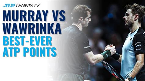 Andy Murray Vs Stan Wawrinka Best Ever Shots And Rallies Youtube