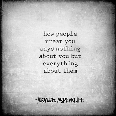 October 19, 2017 we don't have to agree on anything to be kind to one another. 645 best tobyMac Speak Life Quotes images on Pinterest ...