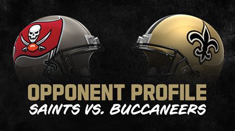 New Orleans Saints Vs Tampa Bay Buccaneers Nfl Week 8 And 15 2021 Opponent Profile