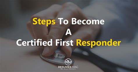 Steps To Become A Certified First Responder Resumes Mag
