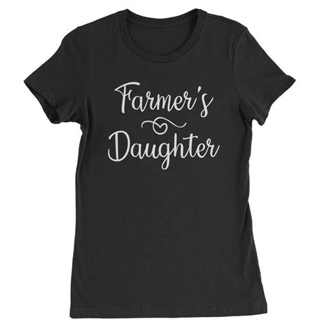 Farmers Daughter Womens T Shirt Farmers Daughter T Shirts For Women