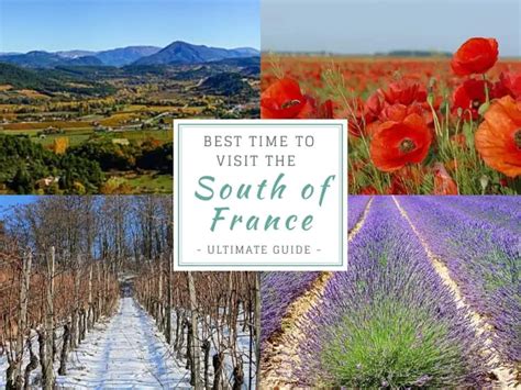 The Best Time To Visit The South Of France Ultimate Guide