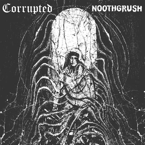 Noothgrush Corrupted Split Lp 20 Buck Spin