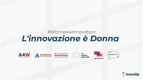Women4innovation Linnovazione è Donna Innovup Italian