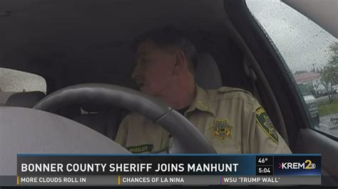 Bonner Co Sheriff Joins Manhunt For Murder Suspect Makes Arrest