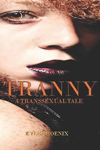 Tranny A Transsexual Tale 9781798233160 Ebay