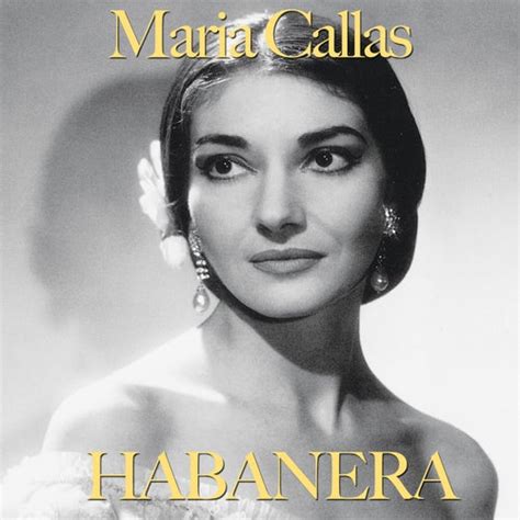 Habanera From Carmen De Maria Callas Napster