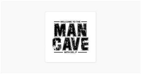 ‎the Man Cave Podcast On Apple Podcasts