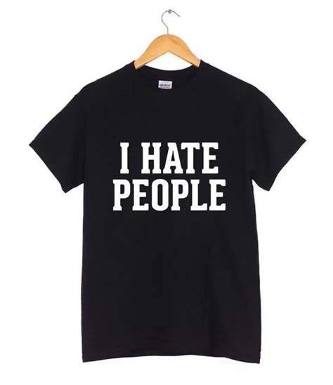 I Hate People Letters Print Women T Shirt Casual Cotton Hipster Shirt