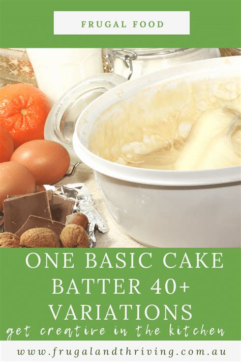 One Basic Cake Batter Mix With Over 40 Variations Recipe Cake